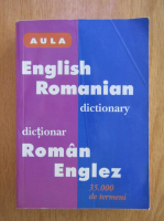 Dana Carausu - Dictionar englez-roman, roman-englez