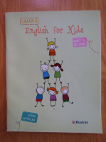 Elena Sticlea - English for Kids. Caiet de lucru pentru clasa a IV-a