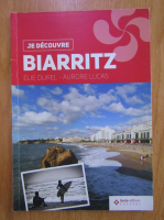 Elie Durel - Je decouvre Biarritz