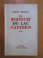 Anticariat: Ferny Besson - La boiteuse du lac Vattern