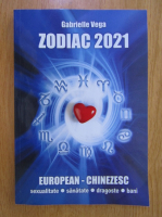 Anticariat: Gabrielle Vega - Zodiac European-Chinezesc 2021