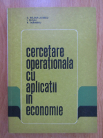 Gheorghe Boldur Latescu - Cercetare operationala cu aplicatii in economie