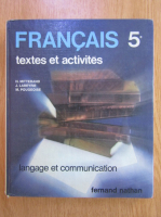 H. Mitterand - Francais textes et activites (volumul 5)