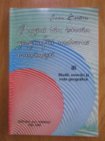 Ioan Sandru - Pagini din istoria geografiei moderne romanesti (volumul 3)