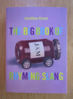 Jonathon Green - The Big Book of Rhyming Slang