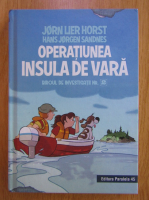 Jorn Lier Horst - Birolul de investigatii nr. 2. Operatiunea insula de vara