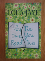 Anticariat: Lola Jaye - By The Time You Read This