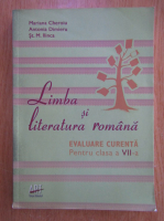 Mariana Cheroiu - Limba si literatura romana pentru clasa a VII-a. Evaluare curenta
