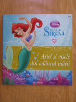 Mica Sirena. Ariel si visele din adancul marii