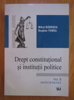 Mihai Badescu - Drept constitutional si institutii politice (volumul 2)