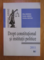 Mihai Badescu - Drept constitutional si institutii politice