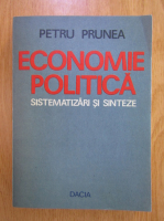 Anticariat: Petru Prunea - Economie politica. Sistematizari si sinteze