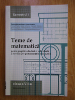 Petrus Alexandrescu - Teme de matematica, clasa a VII-a, semestrul I