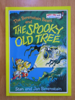 Anticariat: Stan Berenstain - The Berenstain Bears and the Spooky Old Tree