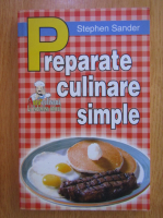 Stephen Sander - Preparate culinare simple