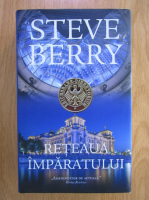Steve Berry - Reteaua imparatului