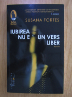 Susana Fortes - Iubirea nu e un vers liber