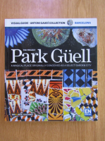 The Project Park Guell. A Magical Place Originally Conceived as a Select Garden City
