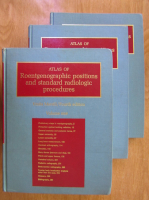 Anticariat: Vinita Merrill - Atlas of Roentgenographic Positions and Standard Radiologic Procedures (3 volume)