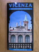 Anticariat: Vittoria Rossi - Vicenza. Historical, Artistical Itineraries
