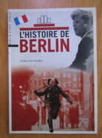 Wieland Giebel - L'histoire de Berlin