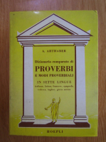 A. Arthaber - Dizionario comparato di proverbi e modi proverbiali in sette lingue