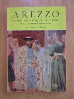 A. Castri - Arezzo. Guide artistique illustre avec le plan des monuments