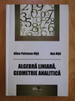 Alina Petrescu Nita - Algebra liniara, geometrie analitica