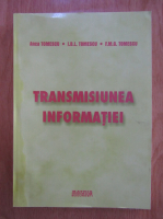 Anca Tomescu - Transmisiunea informatiei