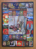 Asociatia d'arte Da Vinci. Arta pentru oameni, oameni pentru arta