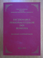 Dictionarul personalitatilor din Romania. Biografii contemporane (2016)