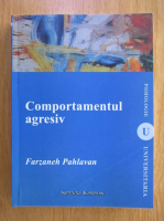 Anticariat: Farzaneh Pahlavan - Comportamentul agresiv