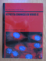 Florentina Ionita Radu - Hepatita cronica cu virus C