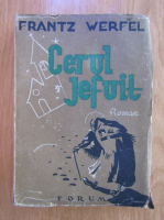 Frantz Werfel - Cerul jefuit