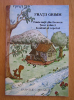 Fratii Grimm - Basmele Copilariei (volumul 2)