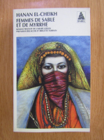 Hanan El Cheikh - Femmes des Sable et de Myrrhe