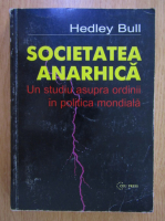 Hedley Bull - Societatea anarhica