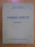 Ionel Diaconescu - Masini-unelte (volumul 1)
