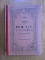J. Dupuis - Tables de logarithmes a cinq decimales