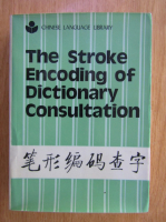 Li Jinkai - The Stroke Encoding of Dictionary Consultation