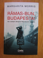 Margarita Morris - Ramas-bun, Budapesta!