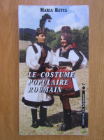 Maria Batca - Le costume populaire roumain