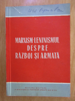 Marxism-Leninismul despre razboi si armata