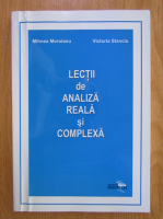 Mihnea Moroianu - Lectii de analiza reala si complexa