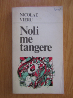 Nicolae Vieru - Noli me tangere