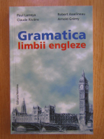 Paul Larreya - Gramatica limbii engleze