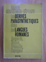 Anticariat: Sanda Reinheimer Ripeanu - Les derives parasynthetiques dans les langues romanes
