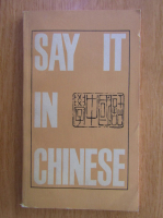 Say It in Chinese