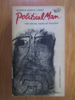 Seymour Martin Lipset - Political Man. The Social Bases of Politics