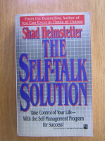 Shad Helmstetter - The Self-Talk Solution